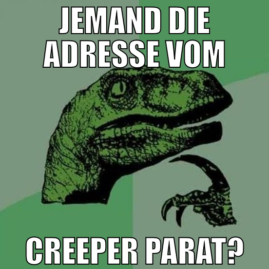 jemand die adresse vom creeper parat?