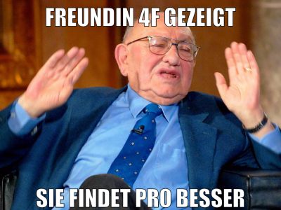 Freundin 4f gezeigt sie findet pr0 besser