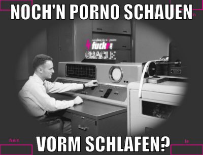 noch'n porno schauen  vorm schlafen?