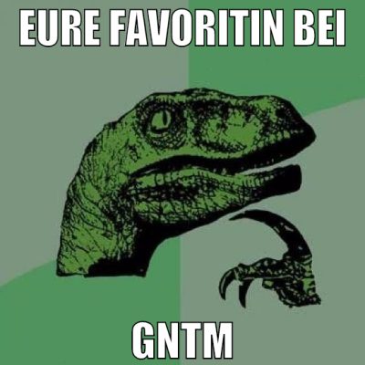 Eure Favoritin bei GntM