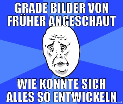 grade bilder von früher angeschaut wie konnte sich