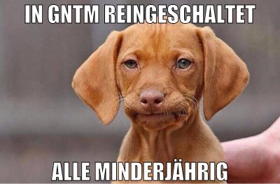 in gntm reingeschaltet alle minderjährig