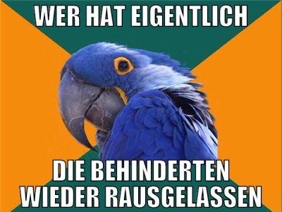 wer hat eigentlich die behinderten wieder rausgela