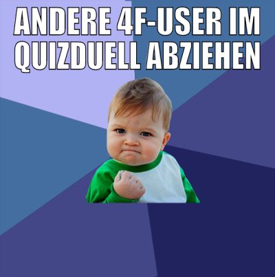 andere 4f-user im quizduell abziehen