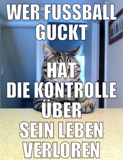 wer fußball guckt hat die kontrolle über sein lebe
