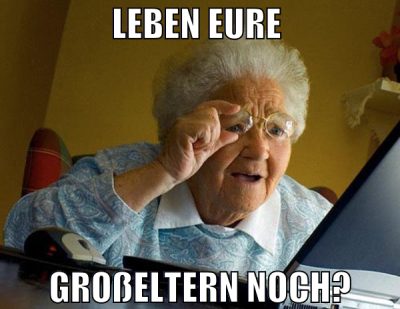 leben eure  großeltern noch?