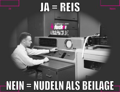 ja = reis nein = nudeln als beilage