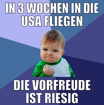 in 3 wochen in die usa fliegen die vorfreude ist r