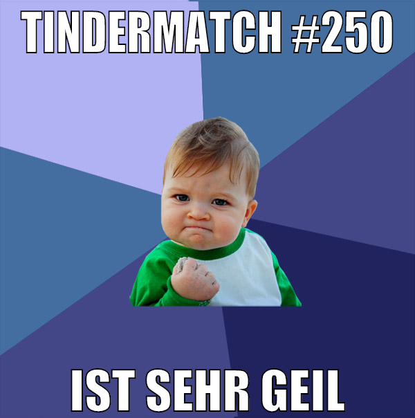 tindermatch #250 ist sehr geil