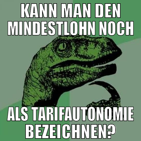 kann man den mindestlohn noch als tarifautonomie b