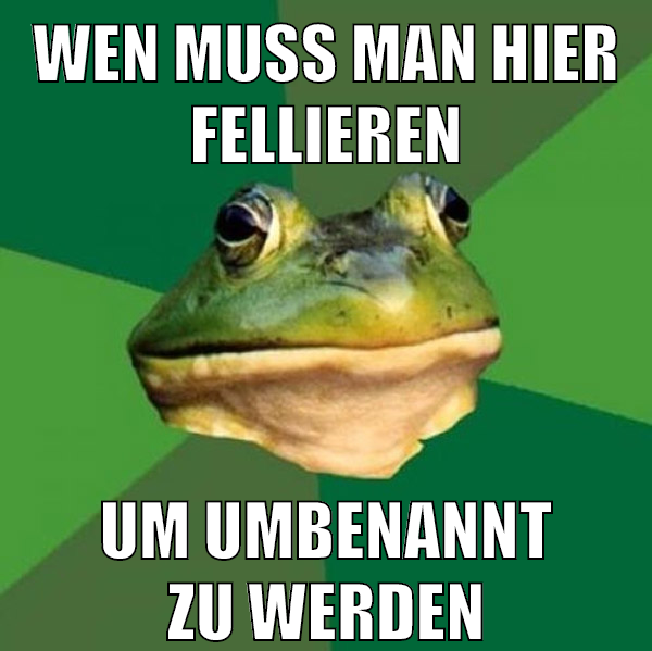 wen muss man hier fellieren um umbenannt zu werden