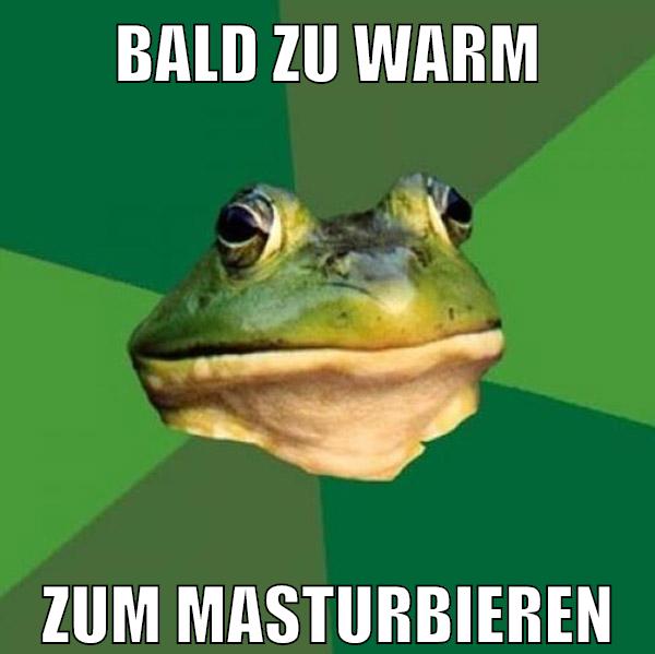 bald zu warm zum masturbieren