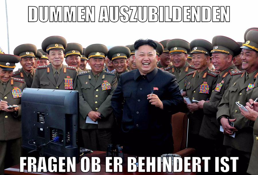 dummen auszubildenden fragen ob er behindert ist