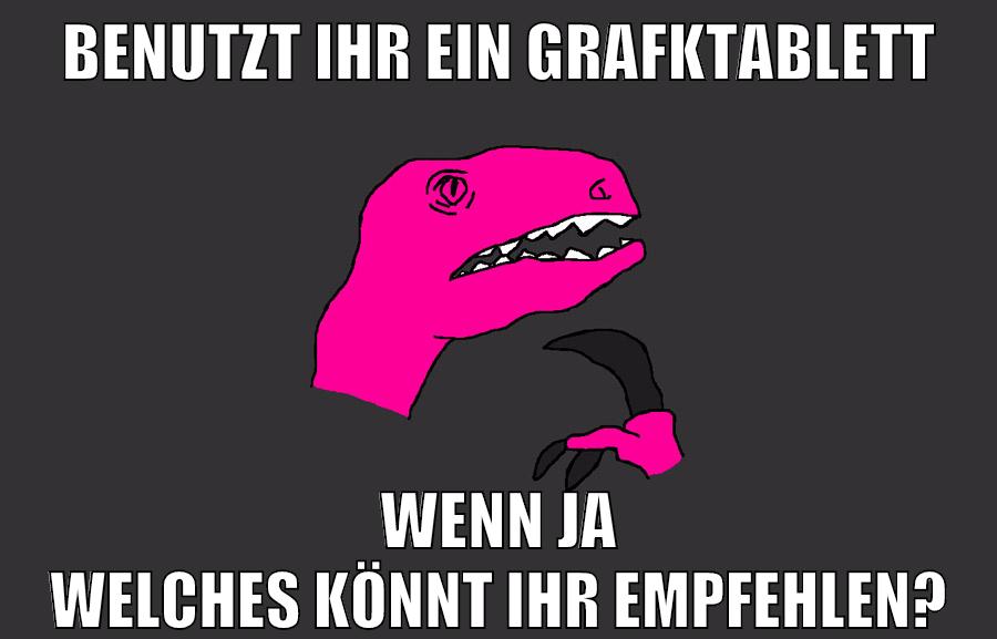 benutzt ihr ein grafktablett wenn ja welches könnt ihr empfehlen?