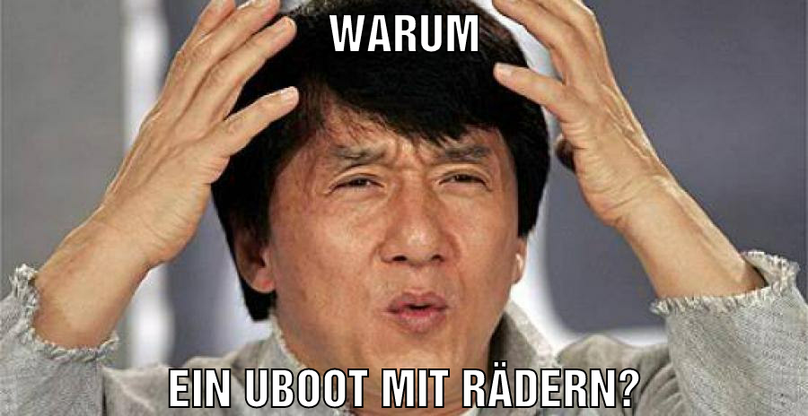 warum ein Uboot mit rädern?