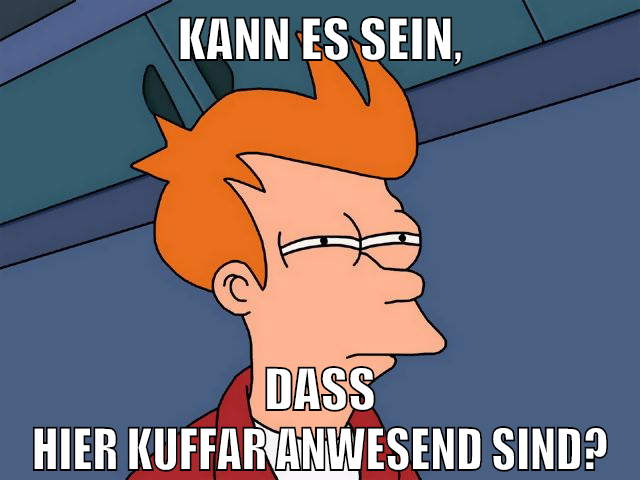 kann es sein, dass hier kuffar anwesend sind?