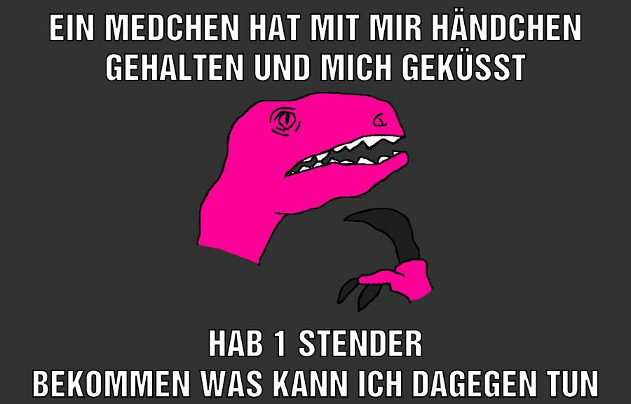 ein medchen hat mit mir händchen gehalten und mich geküsst hab 1 stender bekommen was kann ich dagegen tun