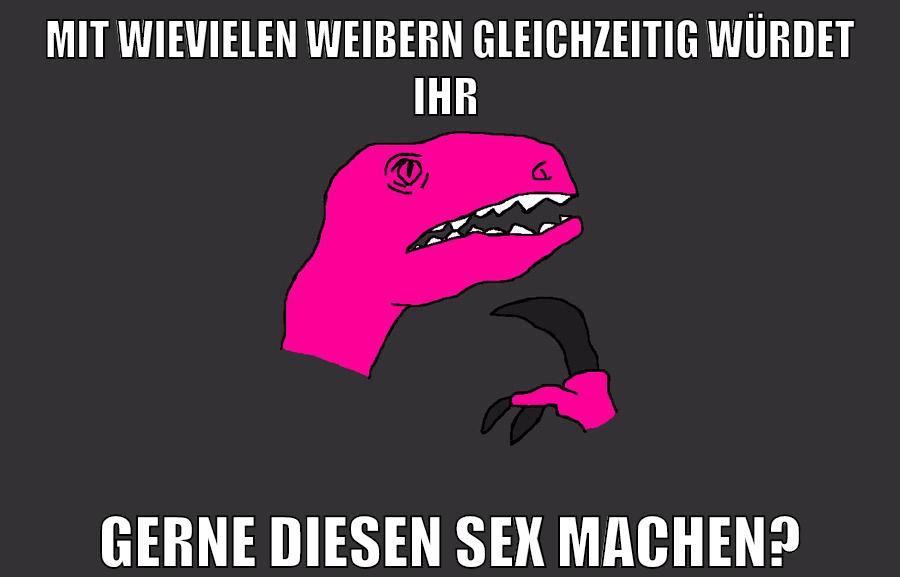 mit wievielen weibern gleichzeitig würdet ihr gerne diesen sex machen?