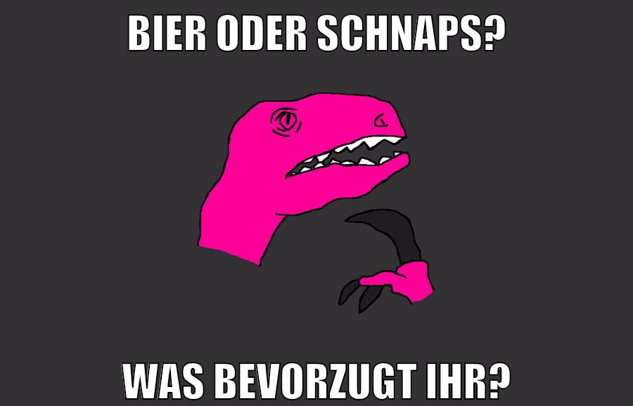 Bier oder Schnaps? Was bevorzugt ihr?