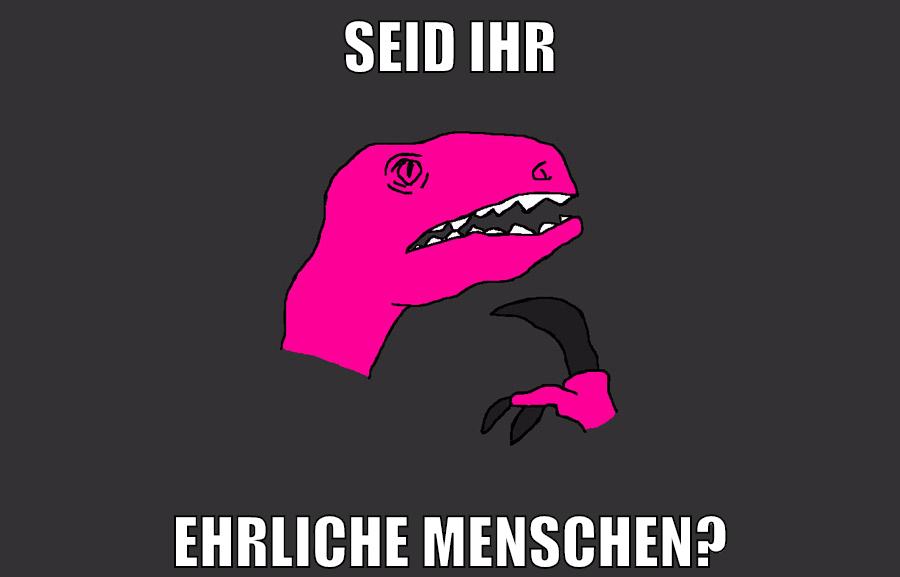seid ihr ehrliche menschen?