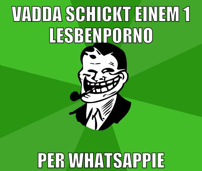 vadda schickt einem 1 lesbenporno per whatsappie