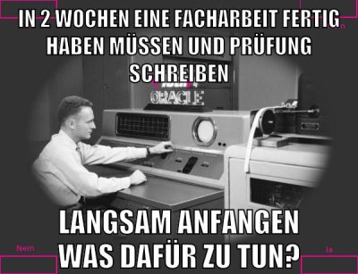 in 2 wochen eine facharbeit fertig haben müssen und prüfung schreiben langsam anfangen was dafür zu tun?