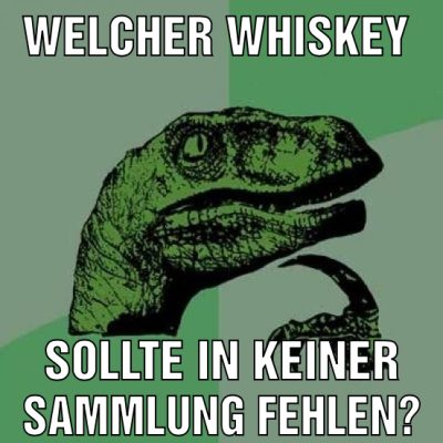 Welcher Whiskey sollte in keiner Sammlung fehlen?