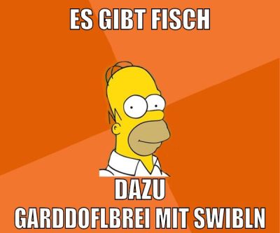 es gibt fisch dazu garddoflbrei mit swibln