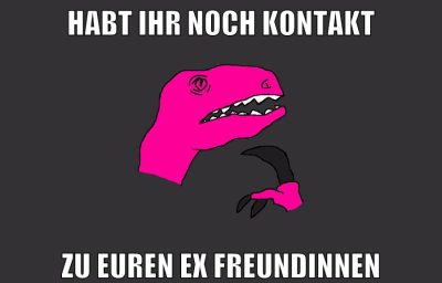 habt ihr noch kontakt zu euren ex freundinnen