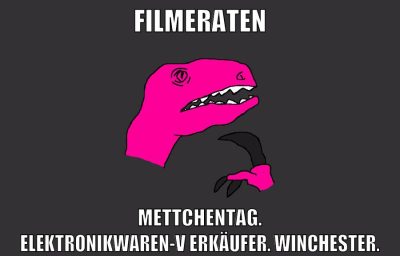 Filmeraten Mettchentag. Elektronikwaren-Verkäufer. Winchester.