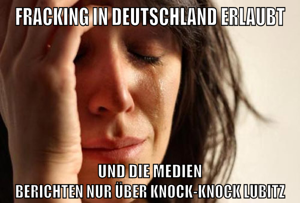 fracking in deutschland erlaubt und die medien berichten nur über knock-knock lubitz