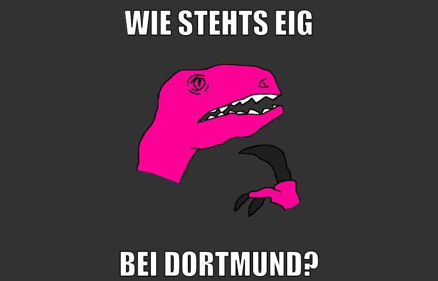 wie stehts eig bei dortmund?
