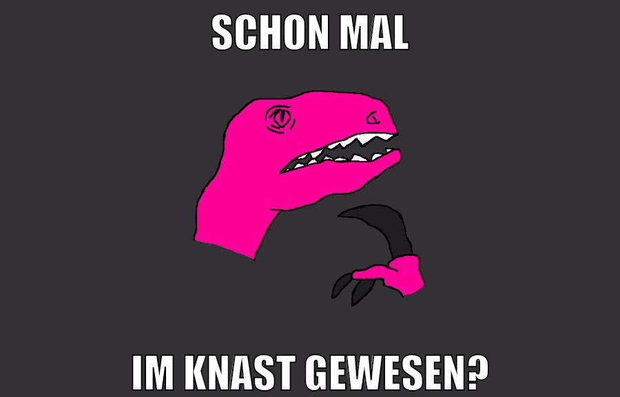 schon mal im knast gewesen?