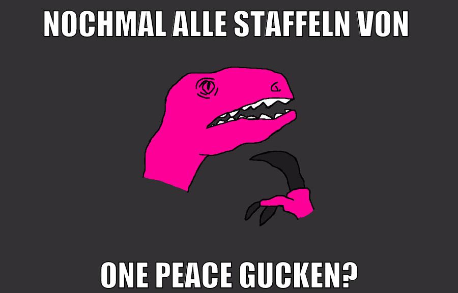 nochmal alle staffeln von one peace gucken?