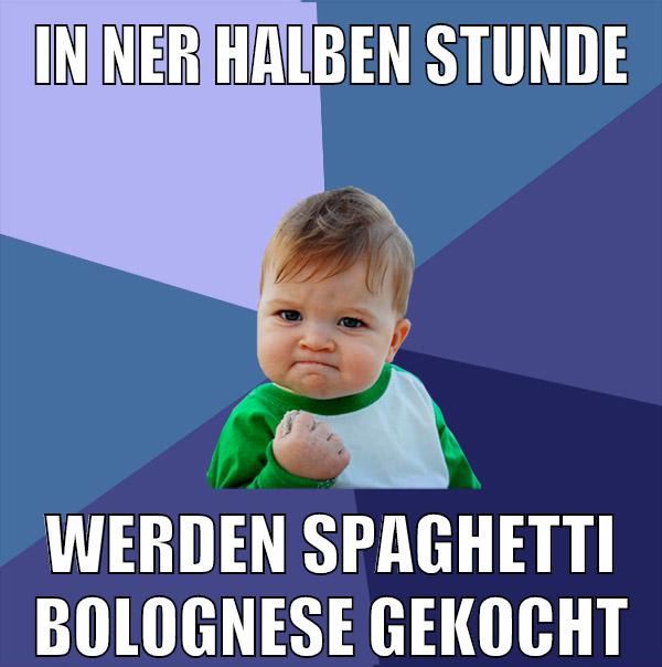 in ner halben stunde werden spaghetti bolognese gekocht
