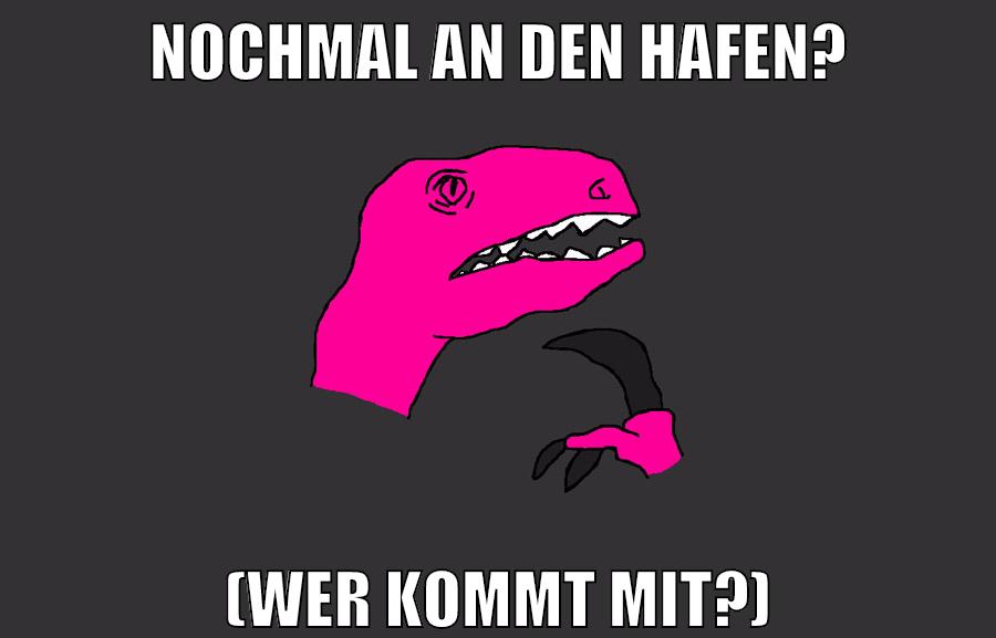 nochmal an den hafen? (wer kommt mit?)