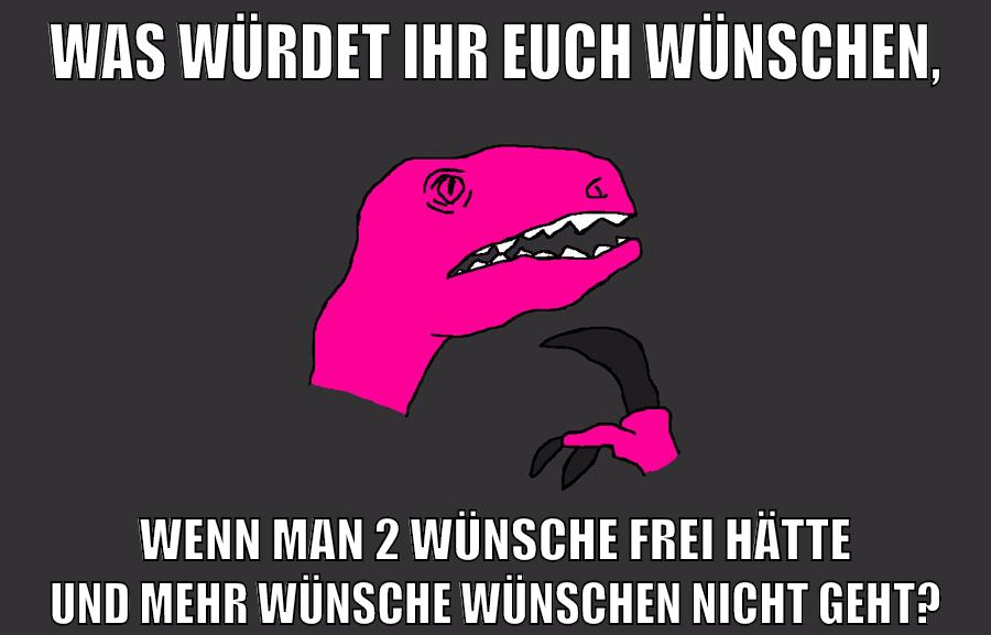 Was würdet ihr euch wünschen, wenn man 2 Wünsche frei hätte und mehr Wünsche wünschen nicht geht?