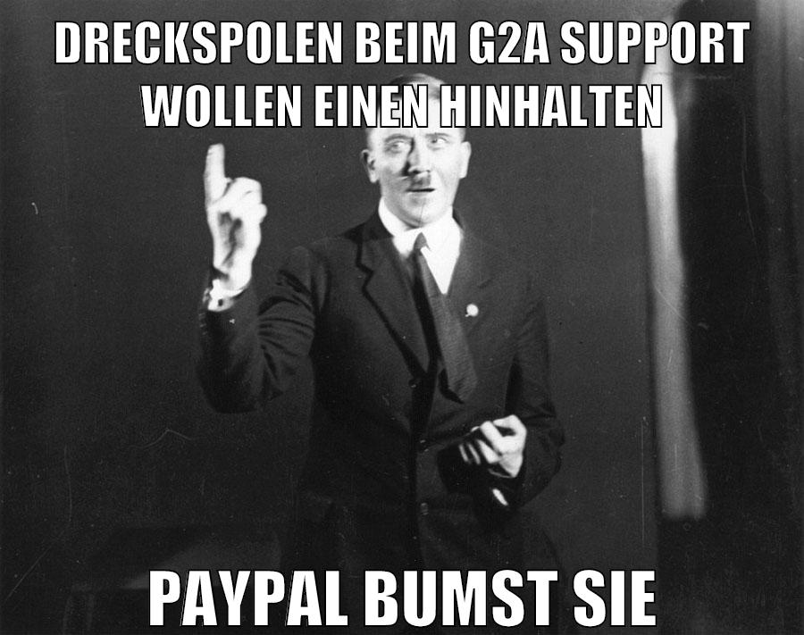 dreckspolen beim g2a support wollen einen hinhalten paypal bumst sie