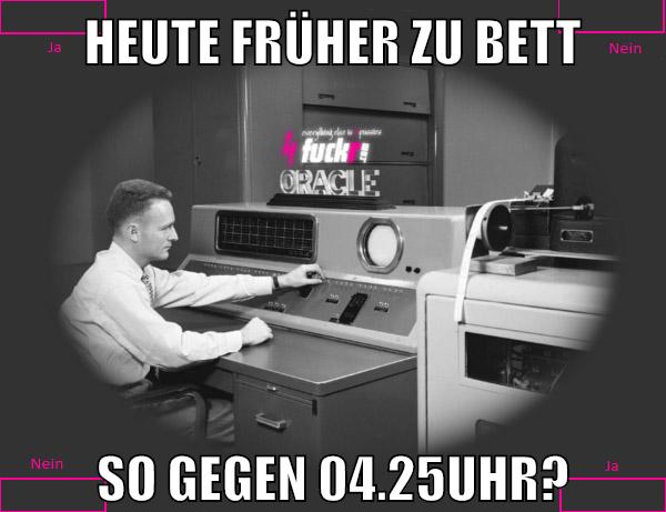 heute früher zu bett so gegen 04.25uhr?
