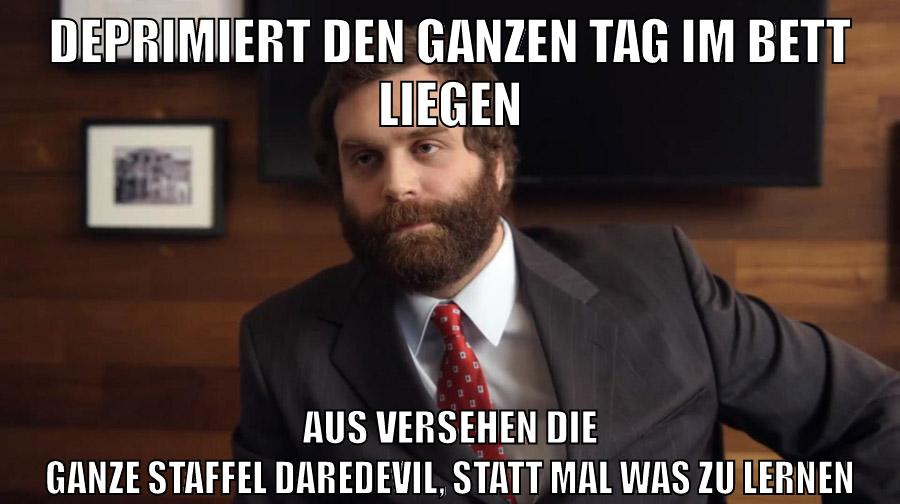 deprimiert den ganzen tag im bett liegen aus versehen die ganze staffel daredevil, statt mal was zu lernen