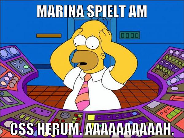 Marina spielt am CSS herum. aaaaaaaaaah.
