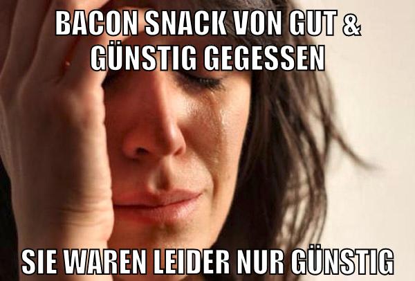 bacon snack von gut & günstig gegessen sie waren leider nur günstig