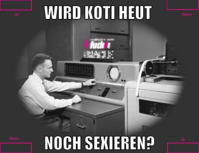 wird koti heut noch sexieren?