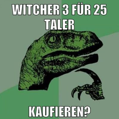 witcher 3 für 25 taler kaufieren?