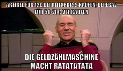 artikel für 12€ bei aliexpress kaufen, bei ebay für 50-70€ verkaufen die geldzählmaschine macht ratatatata