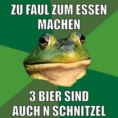 zu faul zum essen machen 3 bier sind auch n schnitzel