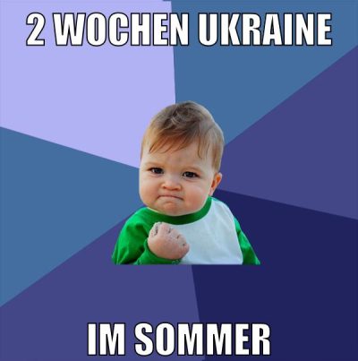 2 Wochen ukraine im Sommer