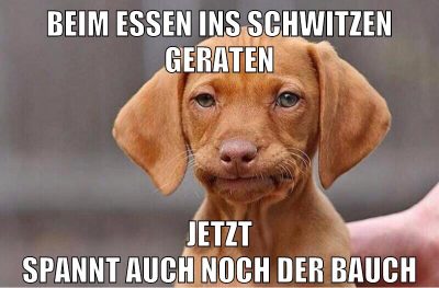 beim essen ins schwitzen geraten jetzt spannt auch noch der bauch