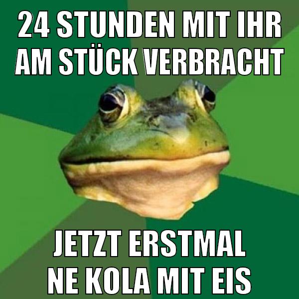 24 stunden mit ihr am stück verbracht jetzt erstmal ne kola mit eis
