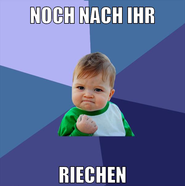 Noch nach ihr riechen